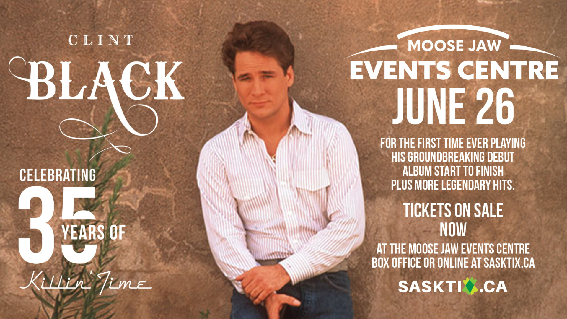 More Info for Clint Black coming to the Moose Jaw Events Centre